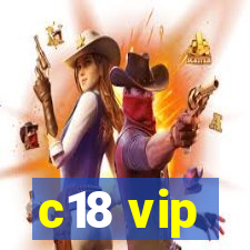 c18 vip